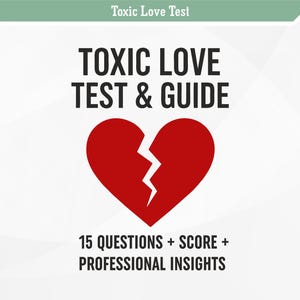 Puede incluir: Gráfico con el texto "Toxic Love Test & Guide" y un corazón rojo roto. El texto "15 Questions + Score + Professional Insights" está debajo del corazón. El banner superior dice "Toxic Love Test".