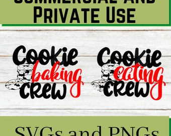 Cookie baking crew, cookie eating crew, christmas cookie svg