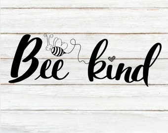 Bee Kind Digital File, for commercial or crafting needs