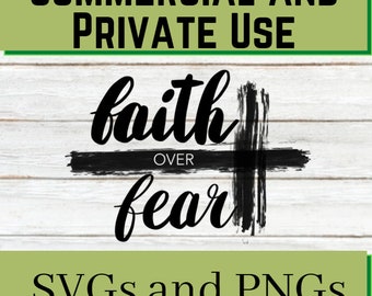 Faith Over Fear svg,