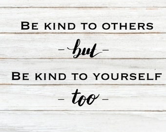 Be Kind Inspirational SVG for commercial use