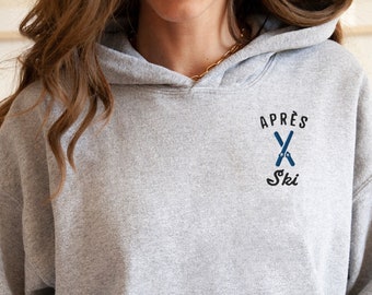 Apres Ski Hoodie Ski Hoodie Embroidered Hoodie Apres Ski Sweater Ski Lover Hoodie Ski Season Hoodie Ski Gift Ski Trip Hoodie Colorado Hoodie