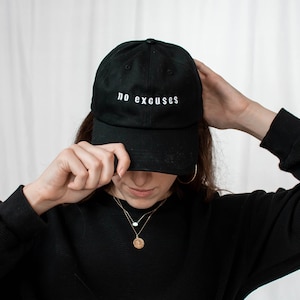No Excuses Dad Hat Daily Affirmation Goal Getter Baseball Cap Embroidered Hat Personal Trainer Workout Clothes Running Hat Gym Gifts for Her