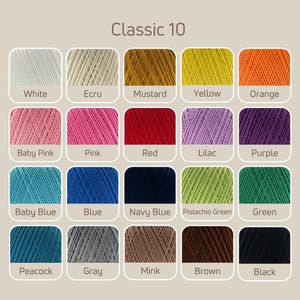 May include: Classic 10 yarn color chart with 16 different colors, including white, ecru, mustard, yellow, orange, baby pink, pink, red, lilac, purple, baby blue, blue, navy blue, pistachio green, green, peacock, gray, mink, brown, and black.