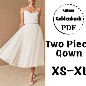 XS-XL Two Piece Gown PDF Sewing Pattern Wedding Dress Adult Tutu Skirt & Camisole Top Prom Gown Bridesmaid Dress Tea Length Tulle Skirt