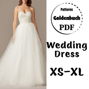 XS-XL Wedding Dress PDF Sewing Pattern Sweetheart Prom Gown Strapless Tutu Dress A-Line Bridal Gown Formal Outfit Princess Evening Dress