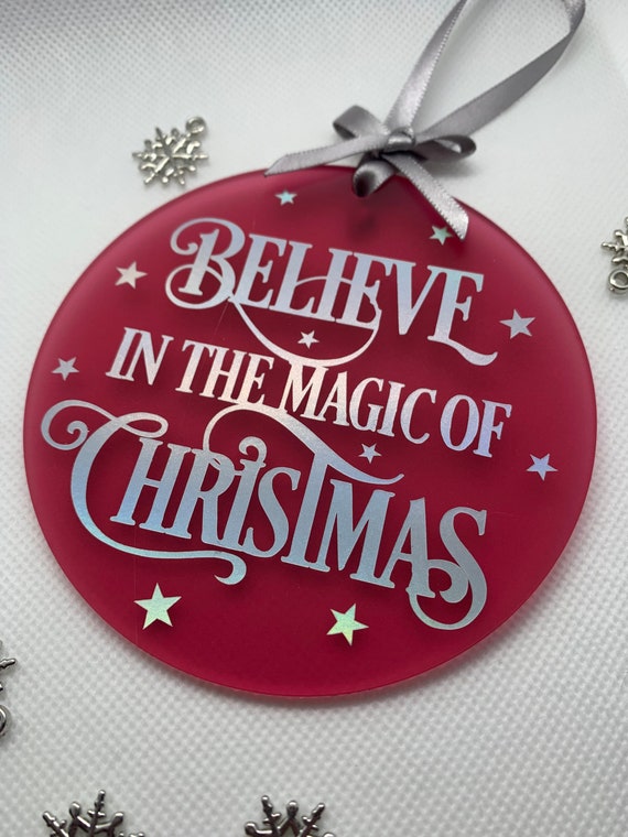 Handmade Believe in the  Magic of Christmas Bauble, Christmas Tree Decoration, Tree Ornament, Personalised, Made to Order, Teacher Gift