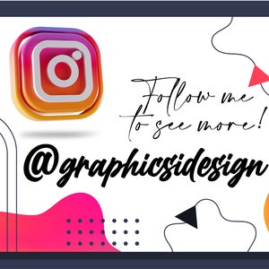 Puede incluir: Un fondo blanco con formas abstractas de colores y un logotipo de Instagram en 3D. El texto "Follow me to see more!" y "@graphicssi design" est&aacute;n escritos en negro.