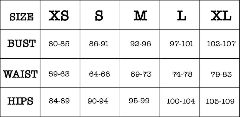 May include: A black and white size chart with measurements for bust, waist, and hips. Sizes range from XS to XL, with bust measurements from 80-107 inches, waist from 59-83 inches, and hips from 84-109 inches.