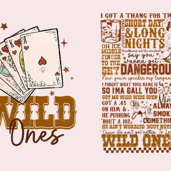 Wild Ones Png, Cowgirls Don't Cry Png, I Got A Thing For The Wild Ones PNG, Western Png File, Country Music Png, Nashville PNG