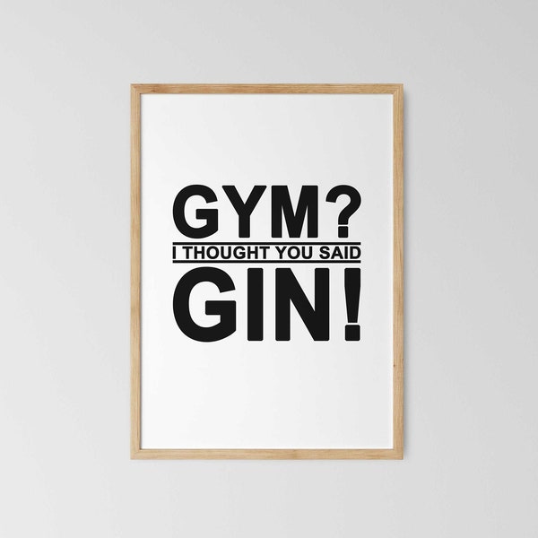 Gin Typo Poster, Gym? I thought you said Gin, Fitness Poster, Gym Poster, Gin Poster, Geschenke für Sportler