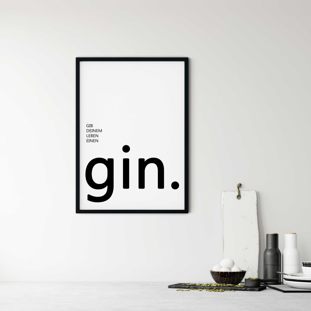 Typographie Gin Poster, Gib deinem Leben einen Gin, Geschenk zum Einzug