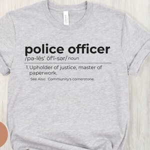 Funny Police Officer Definition Shirt, Gift for Cop, Dictionary ...