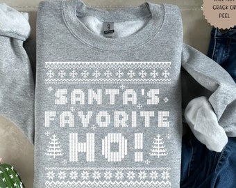 Santa's favoriete ho grappige lelijke kersttrui voor dames, leuk vakantiesweatshirt, feestelijke kersttrui, kerstcrewneck dames