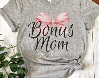 Bonus Mom Shirt Gift for Stepmom Cute Mother's Day T-Shirt Bonus Parent Trendy