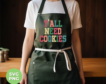 Y'All Need Cookies Png, Retro Chef Png, Retro Baker Png, Cookies Cook Png, Pampered Chef Png, Pampered Design, PNG Files, PNG Sublimation