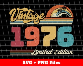 1976 Vintage Svg, Vintage 1976 Gift, Love 1976 Svg, Birthday 1976 Png, Retro Birthday 1976, Limited Edition Svg, Svg Files, Png Sublimation