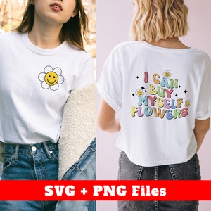 I Can Buy Myself Flowers Svg, Groovy Smile Svg, Groovy Flowers Svg, Groovy I Can Buy My Self Flower Design, Svg Files, Png Sublimation
