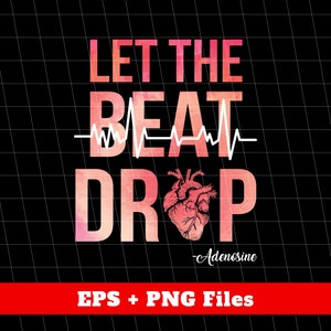 Let The Beat Drop Eps, Red Heartbeat Eps, Adenosine Medicine Eps, Heartbeat Png, Heartbeat Watercolor Eps, Svg Files, Png Sublimation