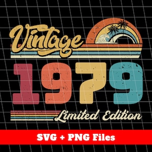 1979 ヴィンテージ SVG、ヴィンテージ 1979 ギフト、ラブ 1979 SVG、バースデー 1979 Png、レトロ バースデー 1979、限定版 SVG、SVG ファイル、Png 昇華