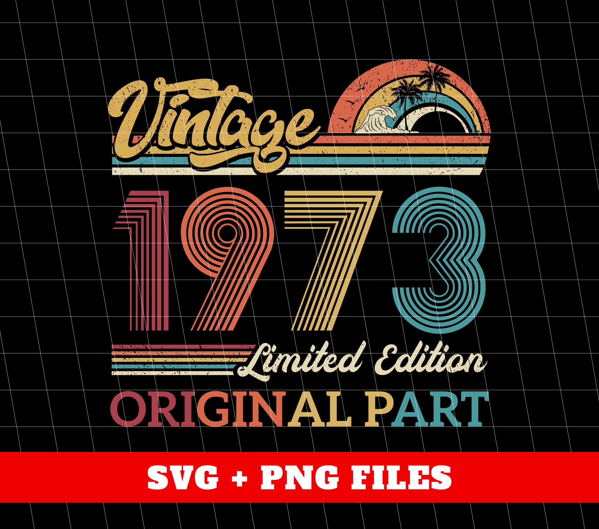 Vintage 1973 Gift, Original Part, 1973 Vintage Svg, Love 1973 Svg