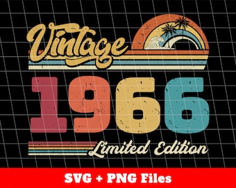 1966 Vintage Svg, Vintage 1966 Gift, Love 1966 Svg, Birthday 1966 Png, Retro Birthday 1966, Limited Edition Svg, Svg Files, Png Sublimation