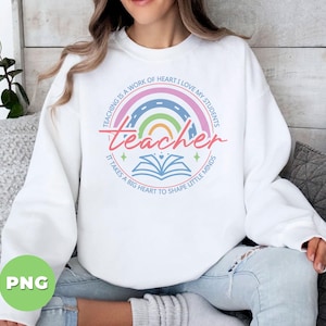 Teacher Rainbow PNG, Teaching Is A Work Of Heart PNG, Pastel Teacher Shirt Design, Big Heart Little Minds Sublimation, Retro Teacher PNG