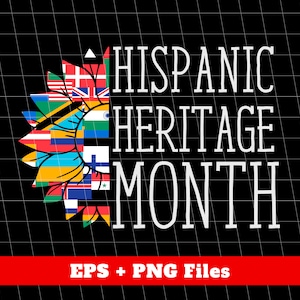 Hispanic Lover Eps, Hispanic Heritage Month Eps, Hispanic Flags Eps, Heritage Month Eps, Hispanic Eps, Svg Files, Png Sublimation
