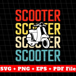 Scooter Lover Gift, Best Of Scooter Gift, Retro Scooter, Scooter Vintage Style, Love Motobike, Vector File, Svg File, Png Sublimation File