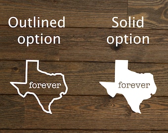 Texas Forever Car Decal•Texas Car Decal•Texas Sticker•State Decal•Custom Texas Vinyl Decal•Gift For Texan•Jeep Decal•Truck Decal•Texas Proud