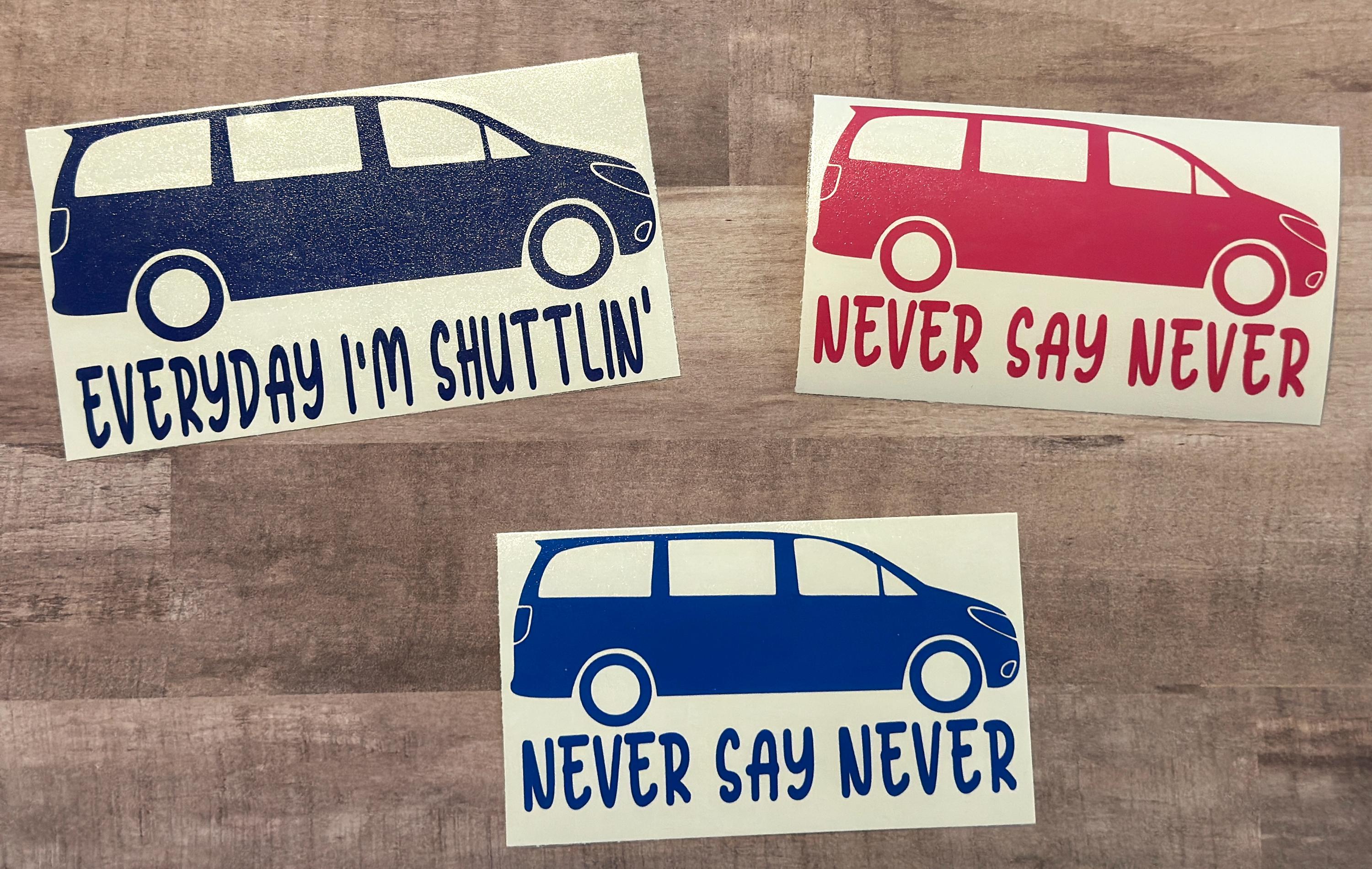 Everyday I'm Shuttlin' Minivan Decal•minivan Mom Decal•minivan Car ...