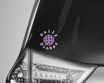 Daily Dinker Pickleball Car Decal: Dink It Sticker•Bumper Sticker