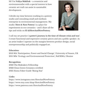 May include: A headshot of Yuliya Makliuk, a ceramicist and environmentalist. The image is accompanied by text about her work and background. The text includes her studio name, "Here & Now Pottery", and her Instagram handle, @HereAndNowPottery.