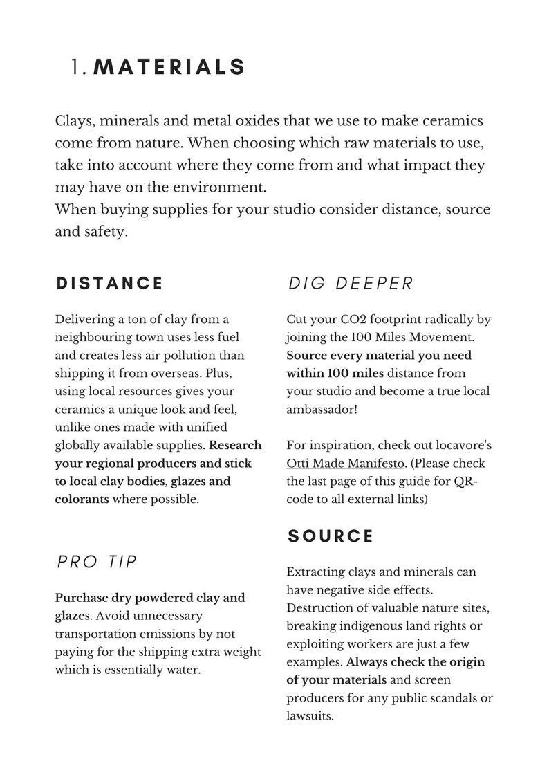 May include: A text-based guide on sourcing materials for ceramics. The guide emphasizes the importance of sourcing materials locally and sustainably. It includes tips on reducing carbon footprint, avoiding unnecessary transportation, and researching local producers. The guide also mentions the Otti Made Manifesto, a resource for locavores.