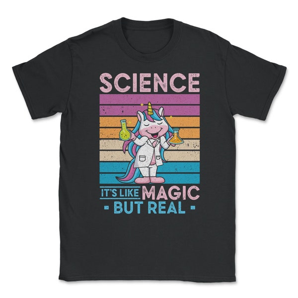 Science It's Like Magic But Real Scientist Science
