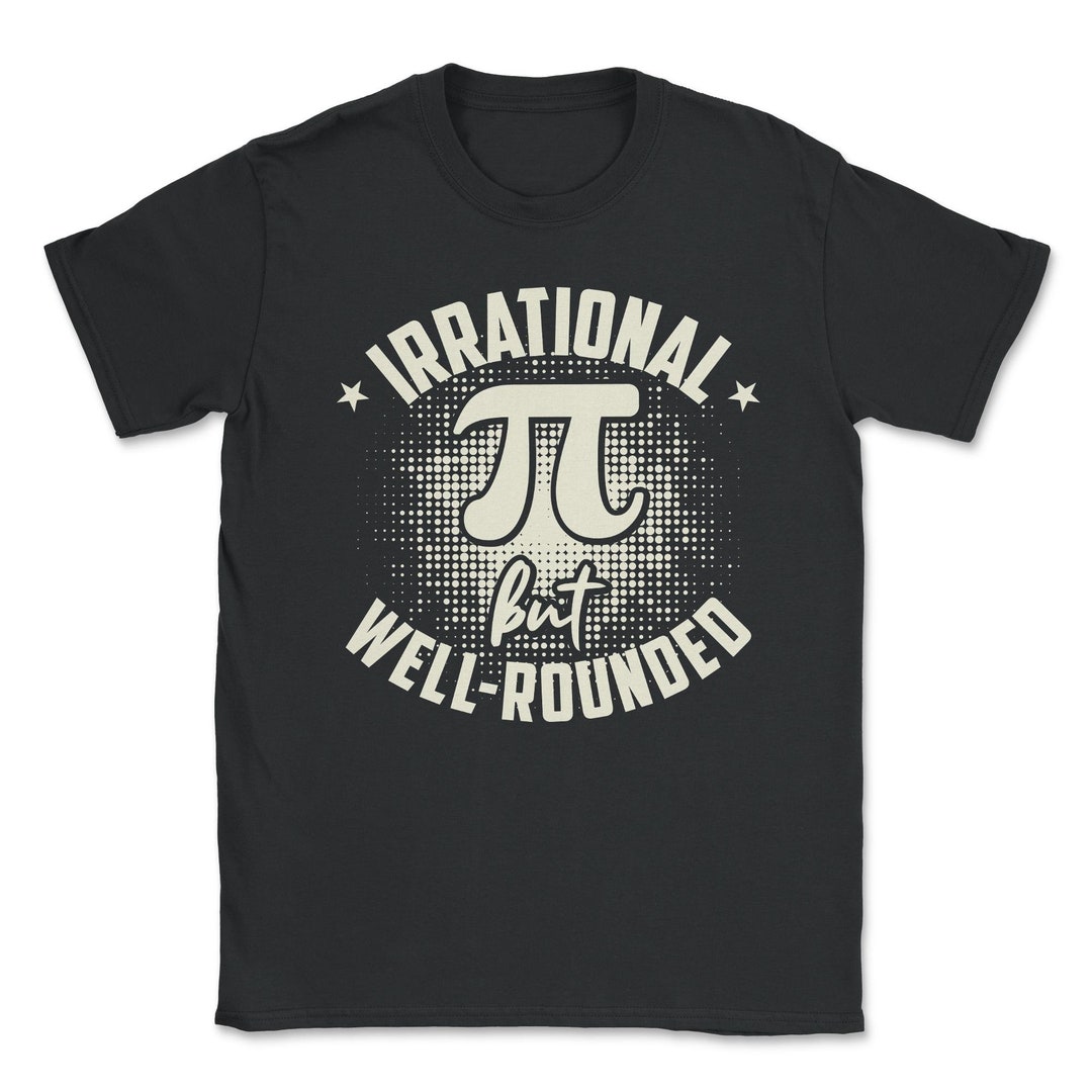 Math Teacher Pi Irrational Wellrounded Pi Day Etsy