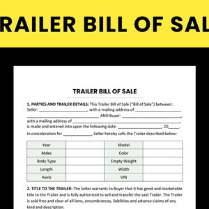 Trailer Bill of Sale Template. PDF/Microsoft Word/Google Docs. Printable/Editable/Fillable