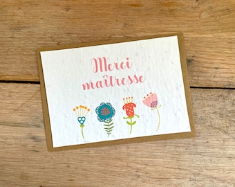 Carte à planter . Merci maîtresse . cadeau maîtresse . des fleurs pour ma maîtresse . cadeaux maîtresse maternelle