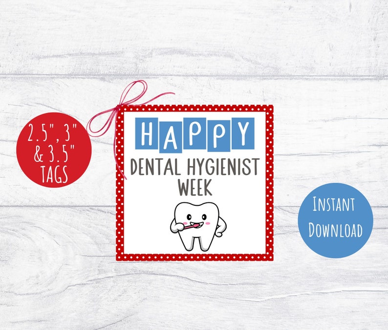 Dental Hygienist Week Gift Tag, Printable Appreciation Tags, 2.5, 3 & 3.5 Tags, Gift for Dental