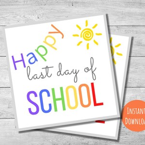 Happy last day of school tags, 2&quot; & 3&quot;, printable cookie tags, end of school year tag, summer tags, instant download