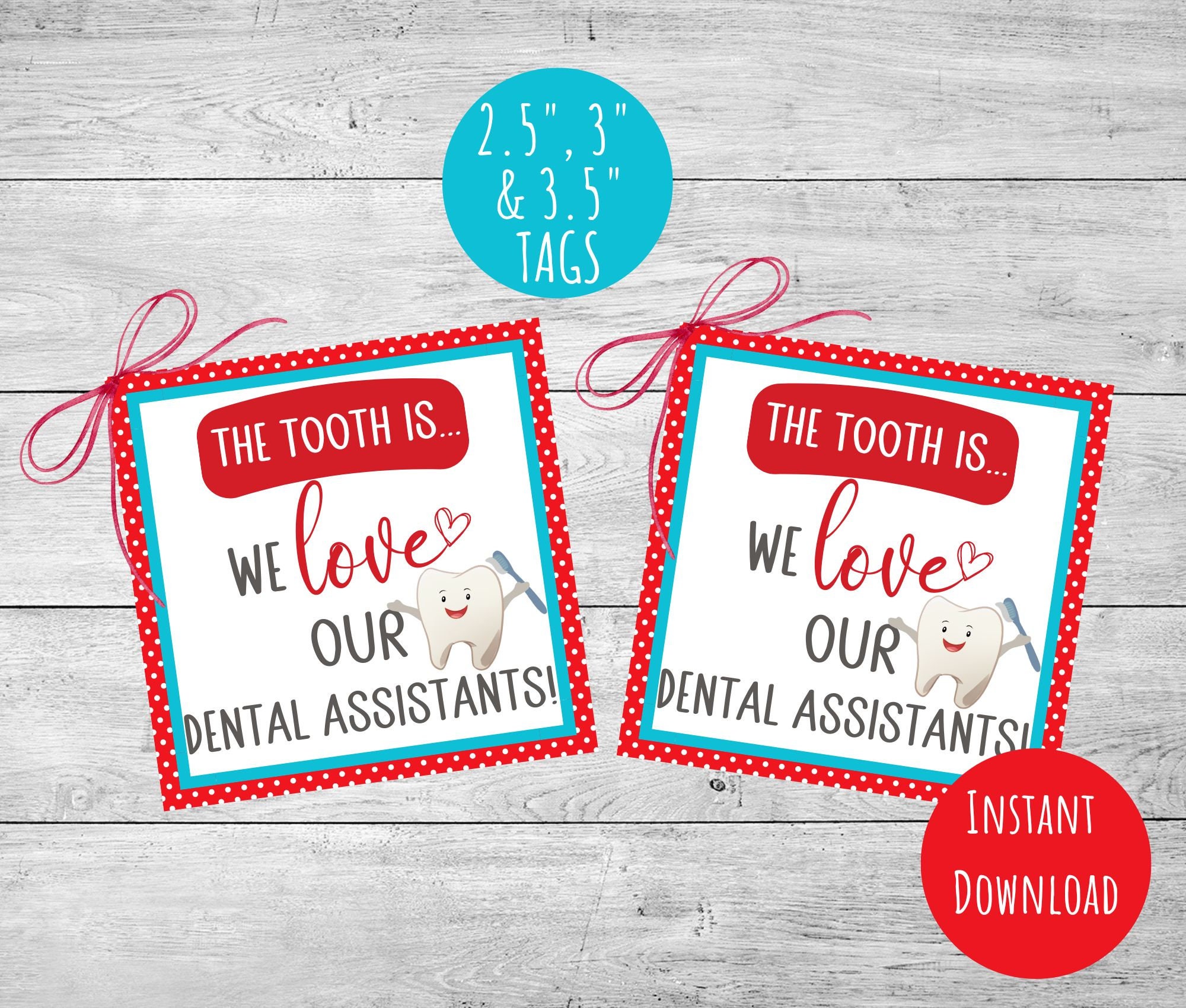 Dental Assistant Week Tag, Printable Dental Appreciation Tag, 2.5, 3