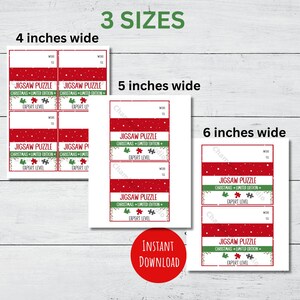 May include: Printable Christmas jigsaw puzzle gift tags in three sizes: 4 inches wide, 5 inches wide, and 6 inches wide. The tags are red with white snowflakes and green holly. The text on the tags reads "Jigsaw Puzzle Christmas Limited Edition Expert Level".