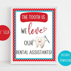 Dental Assistant Week sign, printable dental appreciation sign, 8x10, dental office staff gift image 1