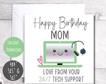 Funny Birthday card for Mom, Happy Birthday Mom, humorous tech support card for Mom, instant download