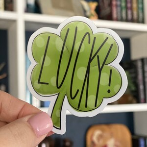 Lucky - Waterproof Vinyl Sticker Decal