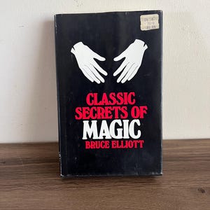 vintage Classic Secrets of Magic by Bruce Elliott magic book 1953 harper & row publishers hard cover dust jacket gift for magicians kids