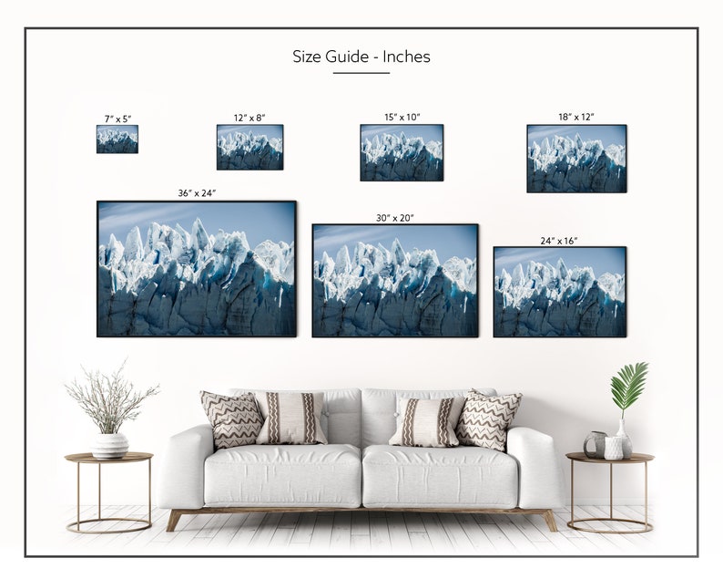 May include: A size guide for wall art prints, showing different sizes of the same image of a glacier. The sizes are 7x5 inches, 12x8 inches, 15x10 inches, 18x12 inches, 24x16 inches, 30x20 inches, and 36x24 inches.