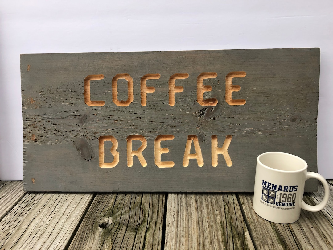 Coffee Break Sign Etsy
