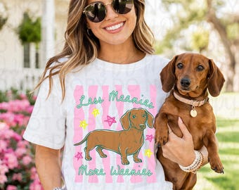Less Meanies More Weenies Png, Kindness Striped Shirt Design, Funny Dog Mom Sublimation, Everyday Women Positivity Digital Download