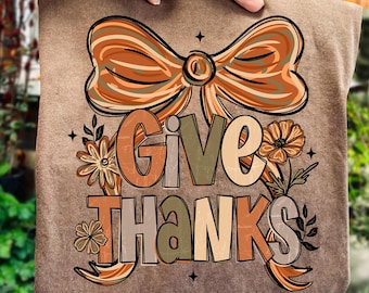 Give Thanks Png, Floral Fall Coquette Png, Preppy Thanksgiving Png, Thankful Coquette Png, Brushstroke Png, Trendy Fall Bow Png